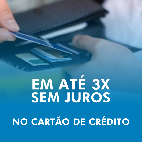 em até 3x sem Juros no Cartão de Crédito